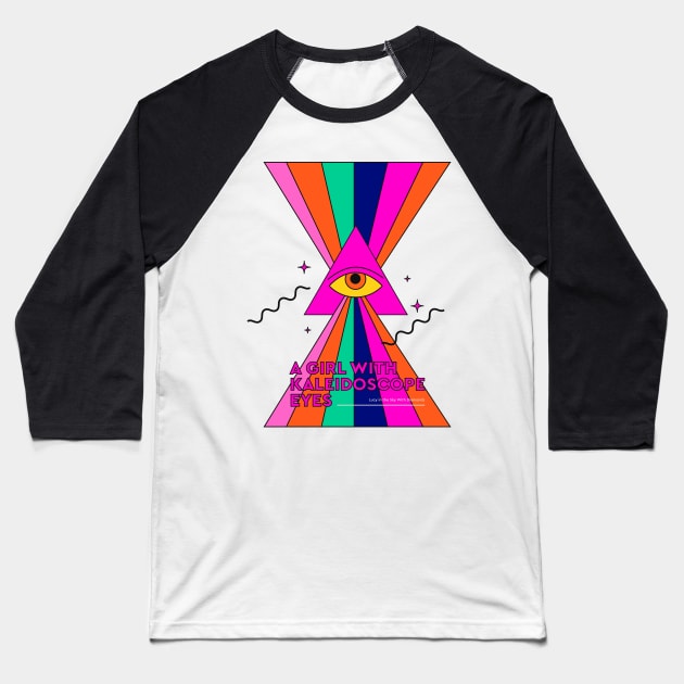 A Girl With Kaleidoscope Eyes Baseball T-Shirt by London Colin